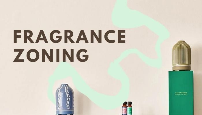 What is Fragrance Zoning